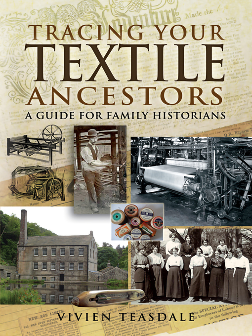 Title details for Tracing Your Textile Ancestors by Vivien Teasdale - Available